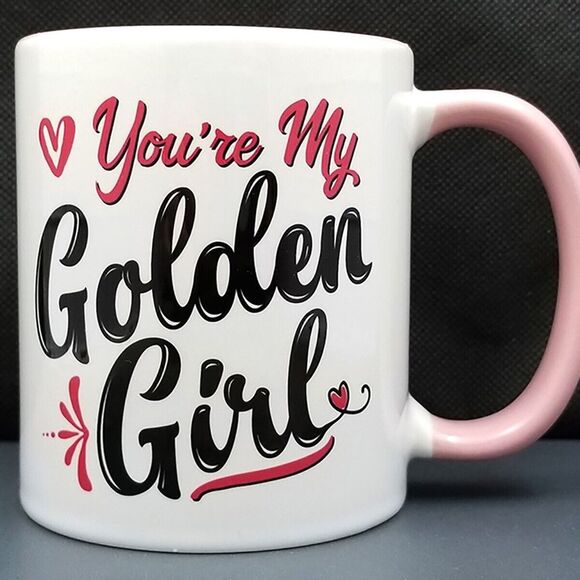 Other - You're My Golden Girl Mug, 11oz Coffee Mug Gift for best friend